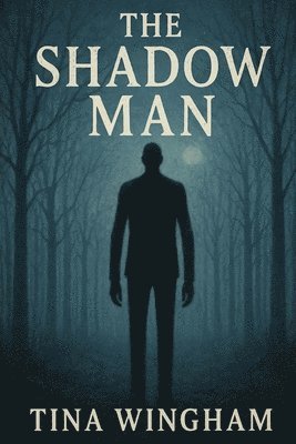 Tina Wingham - Shadow Man, Häftad