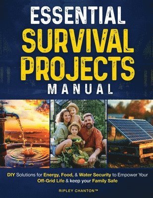 Ripley Chanton - Essential Survival Projects Manual, Häftad