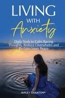 Ripley Chanton - Living with Anxiety, Häftad