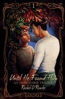 Rachel O'Rourke - Until He Found Him, Häftad. Tillgänglighet: Lägg i varukorg