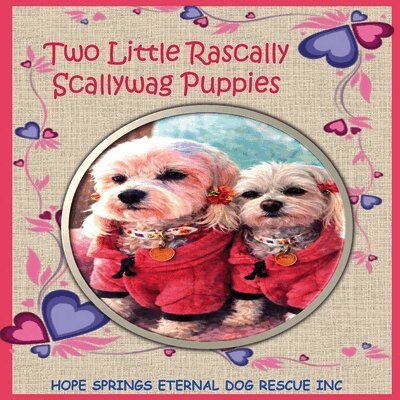Chris Anne Moore - Two Little Rascally Scallywag Puppies, Häftad