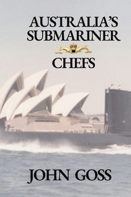 Australia's Submariner Chefs