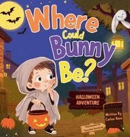 Carlee Knox - Where Could Bunny Be?, Inbunden