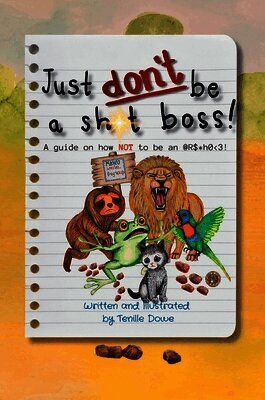 Just Don't Be a Sh*t Boss!