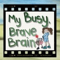 Tenille Dowe - My Busy, Brave Brain (For Girls), Häftad. Tillgänglighet: Lägg i varukorg