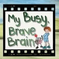 Tenille Dowe - My Busy, Brave Brain (For Boys), Häftad. Tillgänglighet: Lägg i varukorg