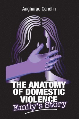 Angharad Candlin - Anatomy Of Domestic Violence, Häftad