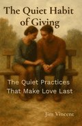 Quiet Habit of Giving
