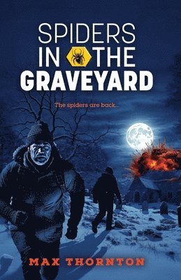 Max Thornton - Spiders in the Graveyard, Häftad