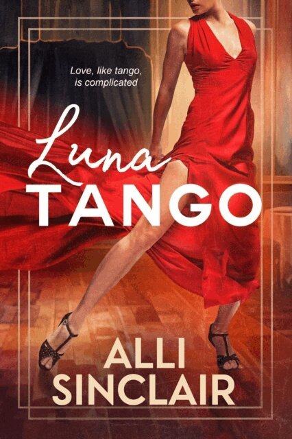 Alli Sinclair - Luna Tango, E-bok
