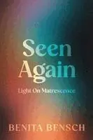Benita Bensch - Seen Again, Häftad. Tillgänglighet: Lägg i varukorg