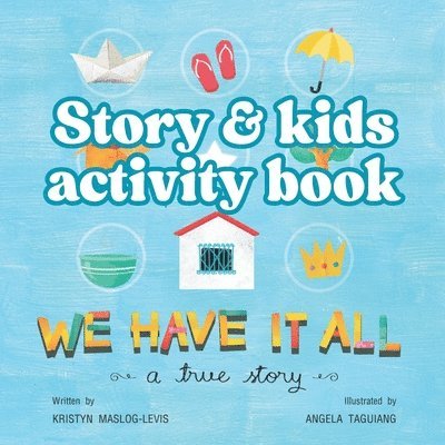 Kristyn Maslog-Levis - We have it all kids activity book, Häftad
