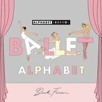 Beck Feiner - Ballet Alphabet, Inbunden