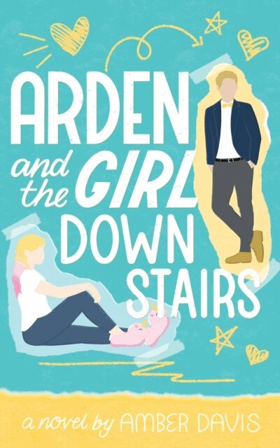 Amber Davis - Arden and the Girl Downstairs, E-bok