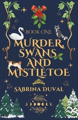 Sabrina Duval - Murder, Swans, and Mistletoe, Häftad