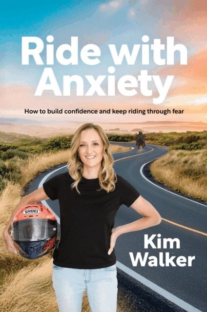 Kim Walker - Ride with Anxiety, E-bok
