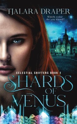 Tjalara Draper - Shards of Venus - Colour Edition, Häftad. Tillgänglighet: Lägg i varukorg