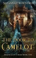 Suzannah Rowntree - Door to Camelot, Häftad. Tillgänglighet: Lägg i varukorg