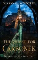 Suzannah Rowntree - Quest for Carbonek, Häftad. Tillgänglighet: Lägg i varukorg