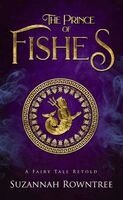 Suzannah Rowntree - Prince of Fishes, Häftad. Tillgänglighet: Lägg i varukorg