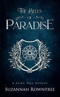 Suzannah Rowntree - Bells of Paradise, Häftad. Tillgänglighet: Lägg i varukorg