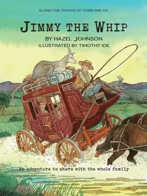 Hazel T Johnson - Along the tracks of Cobb and Co. - Jimmy the Whip, Häftad. Tillgänglighet: Lägg i varukorg