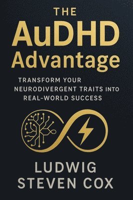 Ludwig Steven Cox - AuDHD Advantage, Häftad