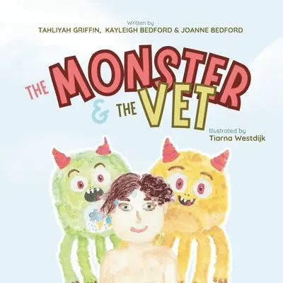 Kayleigh Bedford, Joanne Bedford - Monster and the Vet, Häftad. Tillgänglighet: Lägg i varukorg