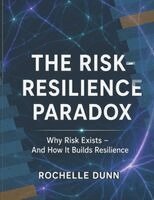 Rochelle Dunn - Risk-Resilience Paradox, Häftad
