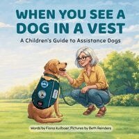 Fiona Kuilboer - When You See a Dog in a Vest, Häftad. Tillgänglighet: Lägg i varukorg