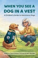 Fiona Kuilboer - When You See a Dog in a Vest, Häftad. Tillgänglighet: Lägg i varukorg