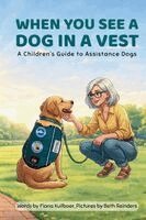Fiona Kuilboer - When You See a Dog in a Vest, Häftad. Tillgänglighet: Lägg i varukorg