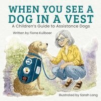 Fiona Kuilboer - When You See a Dog in a Vest, Häftad. Tillgänglighet: Lägg i varukorg