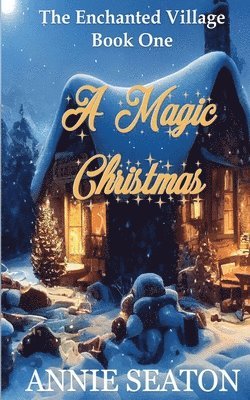 Annie Seaton - Magic Christmas, Häftad