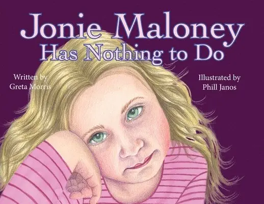 Greta Morris - Jonie Maloney Has Nothing To Do, Häftad. Tillgänglighet: Lägg i varukorg
