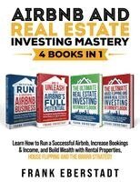 Frank Eberstadt - Airbnb and Real Estate Investing Mastery 4 Books in 1, Häftad. Tillgänglighet: Lägg i varukorg