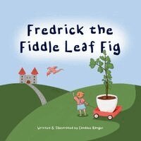 Candace Ranger - Fredrick the Fiddle Leaf Fig, Häftad