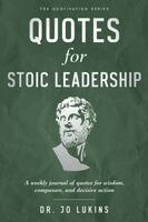 Jo Lukins - Quotes for Stoic Leadership, Häftad