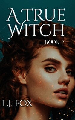 L J Fox - True Witch Book 2, Inbunden. Tillgänglighet: Lägg i varukorg