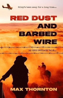 Max Thornton - Red Dust and Barbed Wire, Häftad