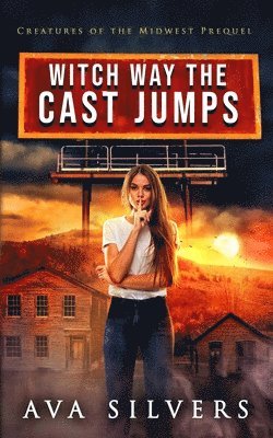 Ava Silvers - Witch Way the Cast Jumps, Häftad