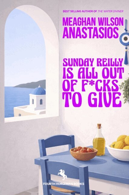 Meaghan Wilson Anastasios - Sunday Reilly is All Out of F*cks to Give, E-bok
