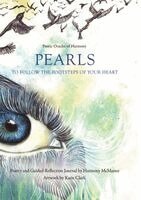 Harmony Renee McMaster - PEARLS - To Follow the Footsteps of your Heart, Häftad