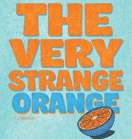 P J Kennan - Very Strange Orange, Inbunden. Tillgänglighet: Lägg i varukorg