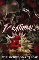 Tj Rose, W H Lockwood - Deathball - Alternate Cover, Häftad