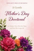 Veronica Ruff - Gentle Mother's Day Devotional, Häftad. Tillgänglighet: Lägg i varukorg