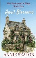 Annie Seaton - April Blossoms, Häftad