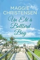 Maggie Christensen - Été à Bellbird Bay, Häftad. Tillgänglighet: Lägg i varukorg
