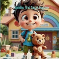 Kathy Hughes - Charlies First Day at Daycare, Häftad