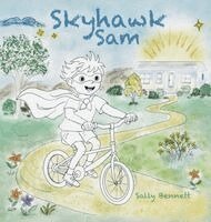 Sally Bennett - Skyhawk Sam, Inbunden